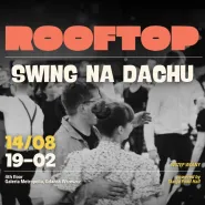 Swing na dachu| potańcówka & live music