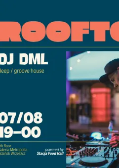 Dml | Rooftop dj set