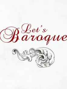 Koncerty muzyki barokowej "Let's baroque"