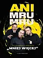 Kabaret Ani Mru Mru - Mniej więcej