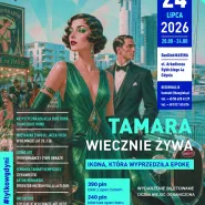 Tamara Wiecznie Żywa - kolacja, taniec & sztuka