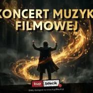 Koncert Muzyki Filmowej - Orkiestra Amberto