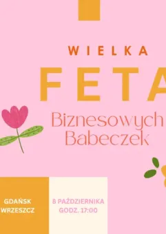 Wielka FETA Biznesowych Babeczek