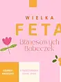 Wielka FETA Biznesowych Babeczek