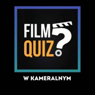 FilmQuiz w Kameralnym