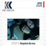 Kino Konesera - Requiem dla snu