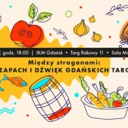 Między straganami: smak, zapach i dźwięk gdańskich targowisk