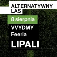 Teatr Leśny | Alternatywny Las: Lipali, Vvydmy, Feeria