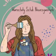 Warsztaty Sztuk Nieoczywistych