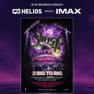 GHOST: 2 Big To Rig w Helios na Scenie