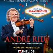 André Rieu. Niech żyje Maastricht! w Helios na Scenie