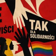 Nie dla nienawiści. Tak dla solidarności