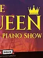 I like Queen - Piano Show