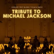 Koncert przy świecach: Tribute to Michael Jackson