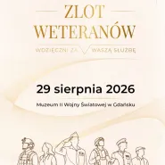 Zlot Weteranów. Wdzięczni za Waszą służbę. Spotkajmy się w Gdańsku.