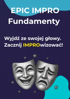 Epic Impro: Fundamenty. Grupa Podstawowa
