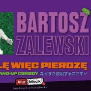 Bartosz Zalewski - Myślę więc pierdzę