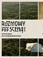 Rozmowy pod Sceną: Stan Borys
