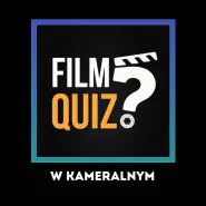 FilmQuiz w Kameralnym