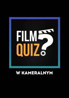 FilmQuiz w Kameralnym