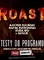 Roast - Tajne Testy