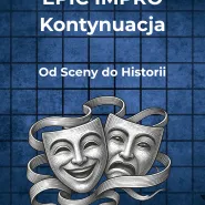 epic impro: Kontynuacja. Grupa Rozszerzona