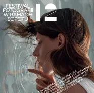 12. Festiwal Fotografii "W Ramach Sopotu"