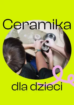 Ceramika dla dzieci