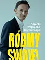 Róbmy swoje | Piosenki W. Młynarskiego