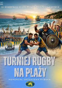 Memoriał Zbigniewa Rybaka - Turniej Rugby na plaży