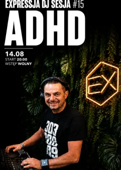Expressja DJ Sesje #15 AdHd