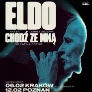 Eldo Chodź Ze Mną - koncerty specjalne, 30 lat na scenie
