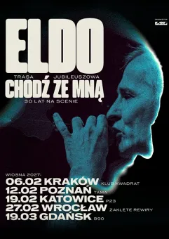 Eldo Chodź Ze Mną - koncerty specjalne, 30 lat na scenie
