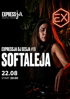Expressja DJ Sesja #18 Softaleja
