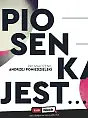 Piosenka jest...