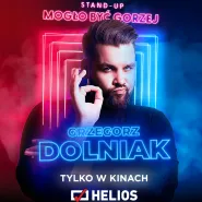 Grzegorz Dolniak Mogło być gorzej - Stand up w Helios na Scenie
