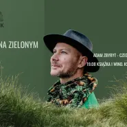 Literatura na zielonym - Adam Zbyryt