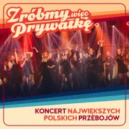 Zróbmy więc prywatkę - tylko polskie przeboje | Premiera