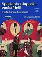 Spotkania z Japonią: epoka Meiji