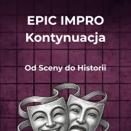 Epic impro: Kontynuacja