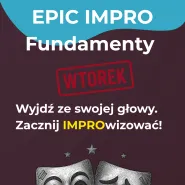 Epic impro: Fundamenty