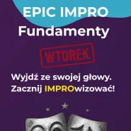 Epic impro: Fundamenty