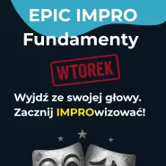 Epic impro: Fundamenty
