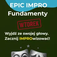Epic impro: Fundamenty