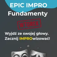 Epic impro: Fundamenty