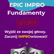 Epic impro: Fundamenty