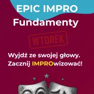 Epic impro: Fundamenty