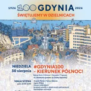 Babie Doły, Obłuże, Oksywie, Pogórze: "#Gdynia100 - Kierunek Północ!"