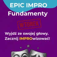 Epic impro: Fundamenty