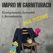 Impro w Garniturach. Elastyczność, Sprzedaż i Zarządzanie